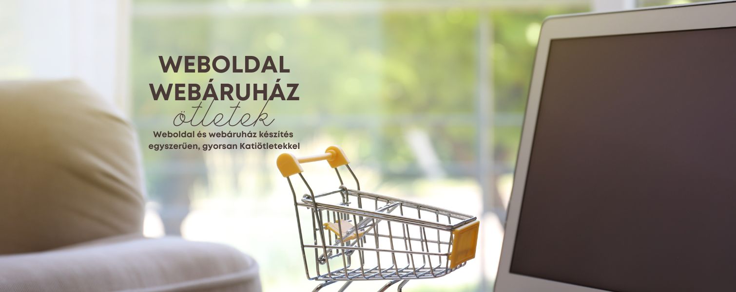 Weboldal, webáruház készítés