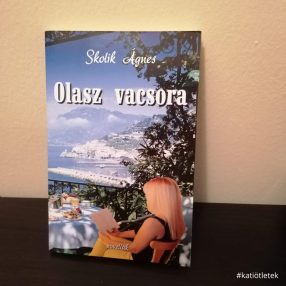 Puhatáblás könyv:Skolik Ágnes: Olasz vacsora