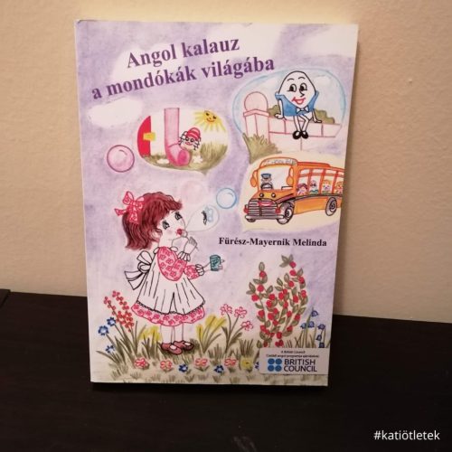 Puhatáblás könyv: Fürész-Mayernik Melinda: Angolkaluz a mondókák világába
