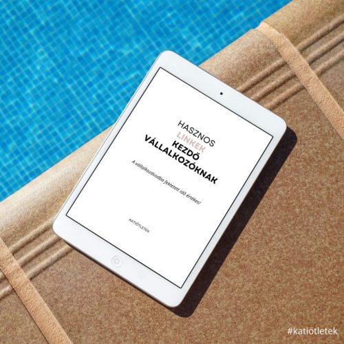 Hasznos linkek kezdő vállalkozóknak -  Letölthető Katiötletek segítség pdf formában kezdőknek