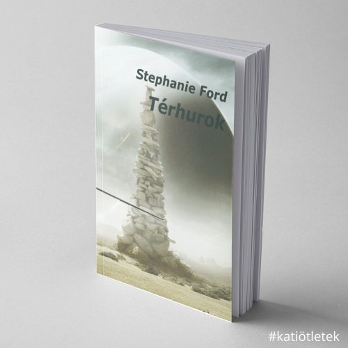 Puhatáblás könyv: Stephanie Ford: Térhurok című könyv