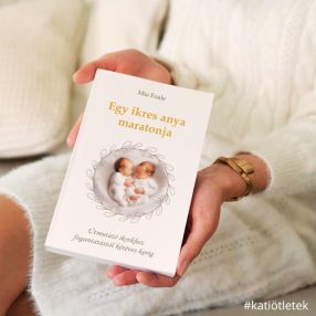   Puhatáblás könyv: Mia Foale: Egy ikres anya maratonja című könyv - Útmutató ikrekhez fogantatástól 2 éves korig