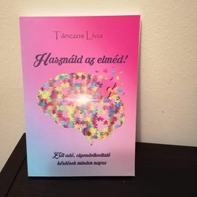 Puhatáblás könyv:  Tánczos Lívia: Használd az elméd!