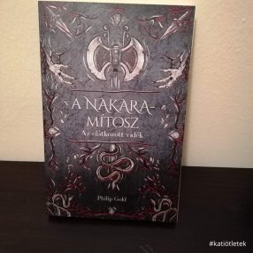 Puhatáblás könyv: Philip Gold: A Nakara mítosz