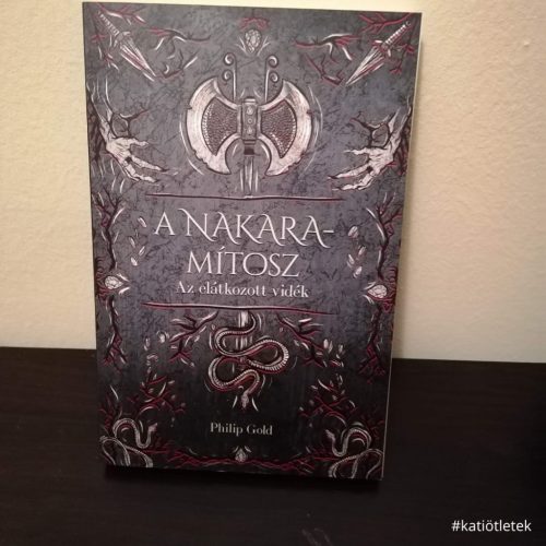 Puhatáblás könyv: Philip Gold: A Nakara mítosz