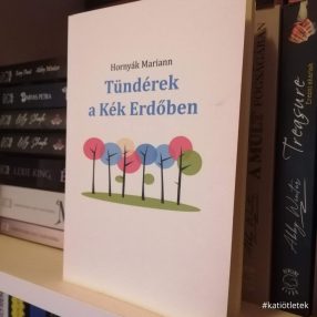   Puhatáblás könyv: Hornyák Mariann: Tündérek a Kék Erdőben