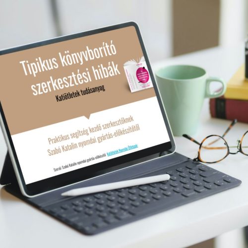 Tipikus könyvborító szerkesztési hibák  és azok megoldása -  Letölthető Katiötletek segítség pdf formában kezdő szerkesztőknek