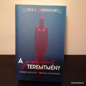   Puhatáblás könyv: Sue J. Hopeheart: A gyönyörű teremtmény