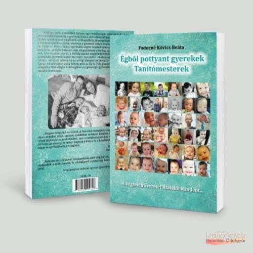 Puhatáblás könyv:  Fodorné Kövics Beáta: Égből pottyant gyerekek - Tanítómesterek című könyv