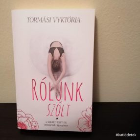 Puhatáblás könyv: Tormásy Viktória: Rólunk szólt