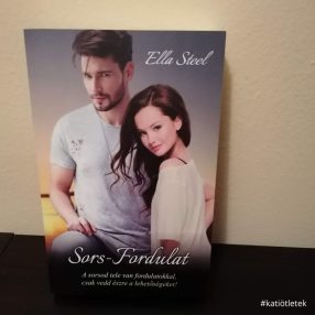 Puhatáblás könyv: Ella Steel: Sors-Fordulat