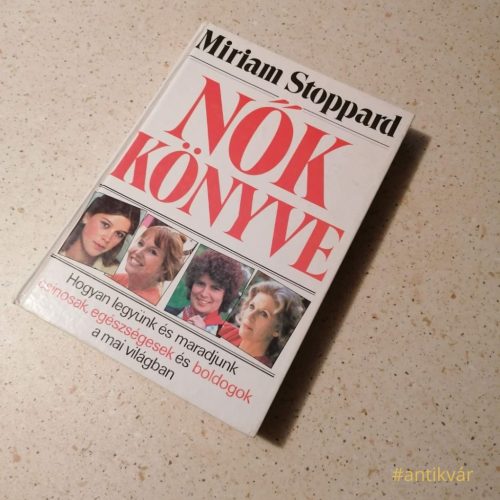 Antikvár könyvem: Miriam Stoppard Nők könyve című könyv 