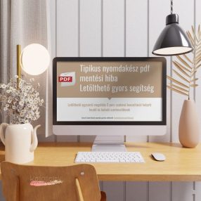   Tipikus nyomdakész pdf mentési hiba és annak a megoldása -  Letölthető gyors segítség pdf formában