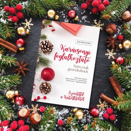 Letölthető Karácsonyi foglalkoztató nem csak gyerekeknek Katiötletek pdf formában