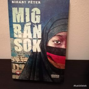 Puhatáblás könyv: Bihary Péter: Migránsok