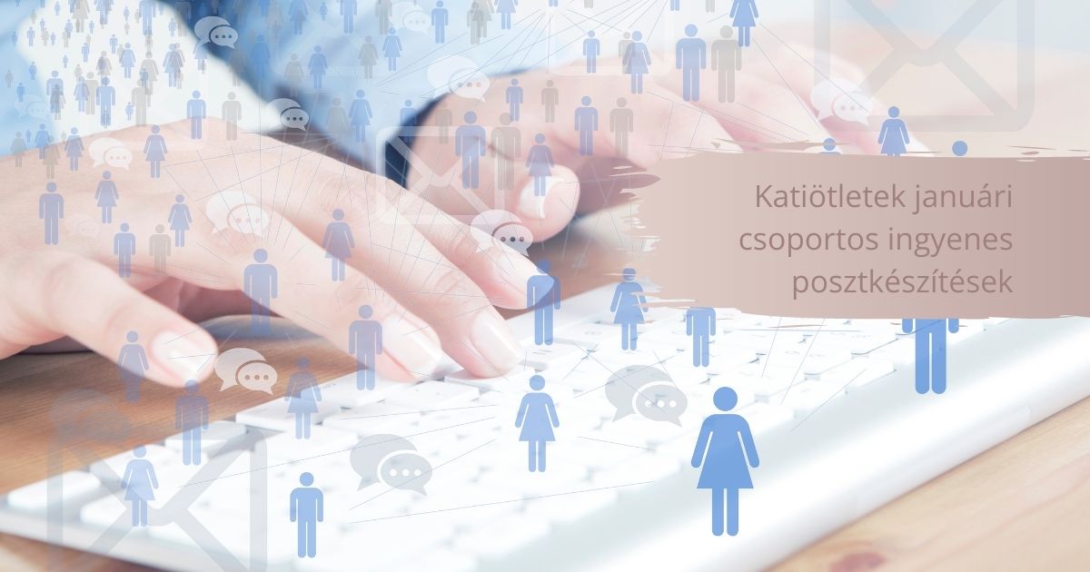 Katiötletek januári csoportos ingyenes posztkészítések